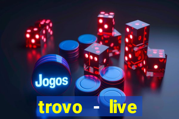 trovo - live stream & games