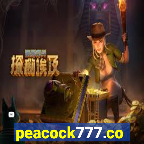 peacock777.co