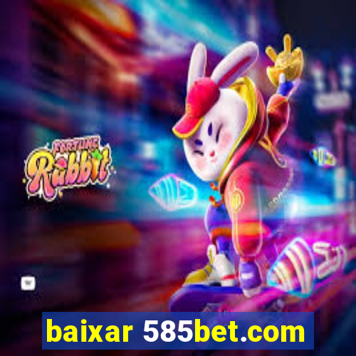 baixar 585bet.com