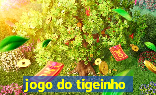 jogo do tigeinho