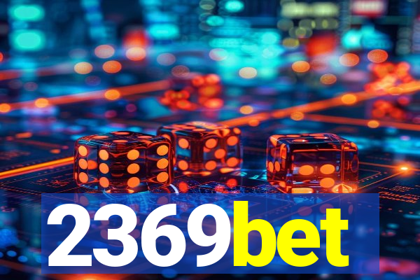 2369bet