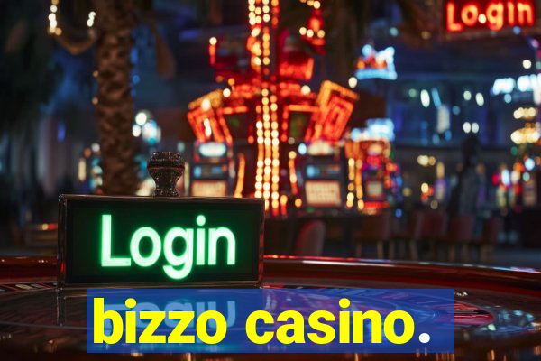 bizzo casino.