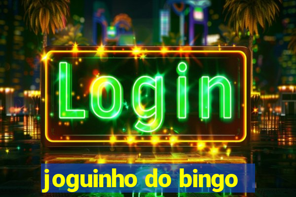 joguinho do bingo