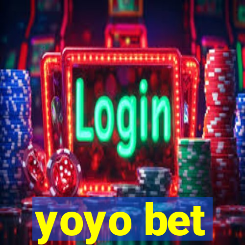 yoyo bet