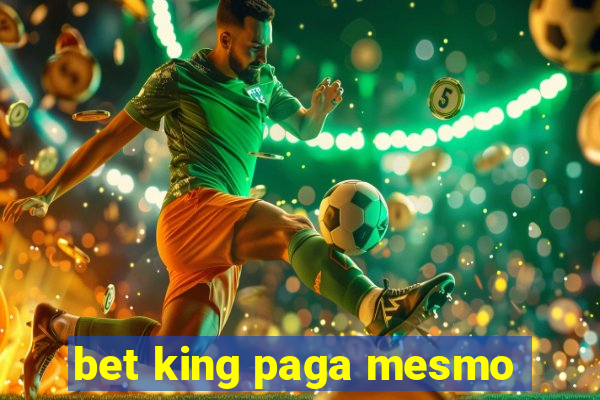 bet king paga mesmo