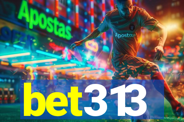 bet313