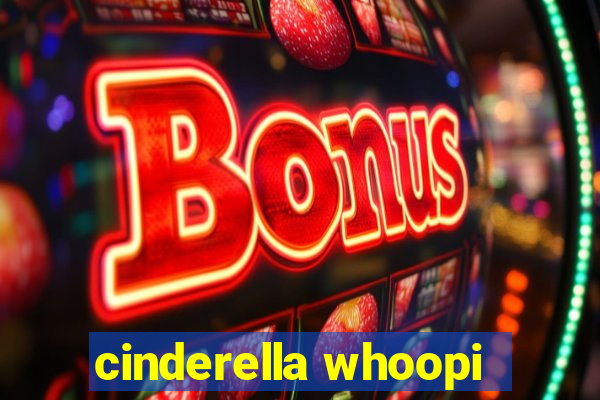 cinderella whoopi