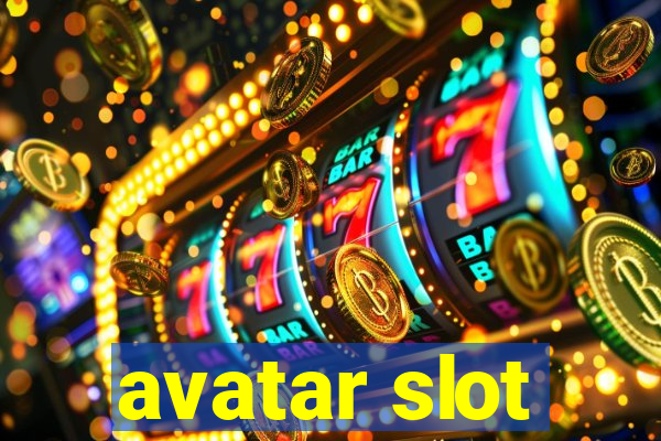 avatar slot