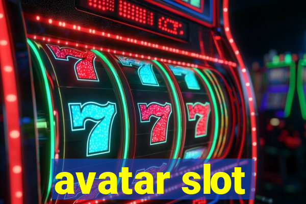 avatar slot