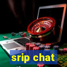 srip chat