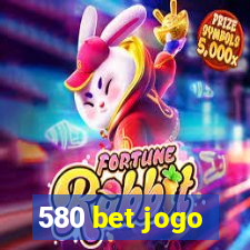 580 bet jogo