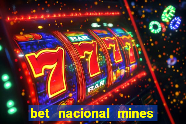 bet nacional mines é confiável