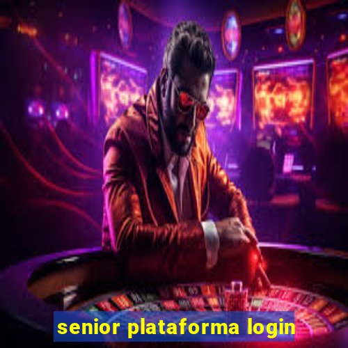 senior plataforma login