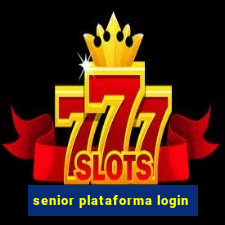 senior plataforma login