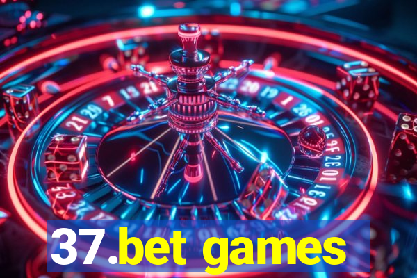 37.bet games