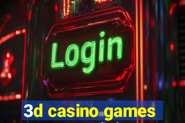 3d casino games