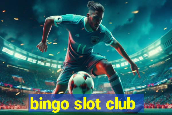 bingo slot club