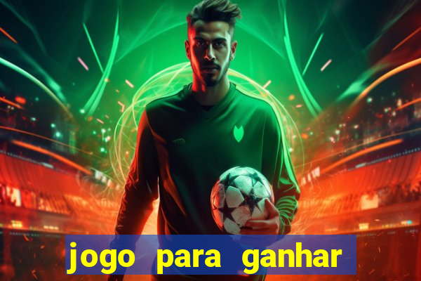 jogo para ganhar dinheiro sem precisar depositar