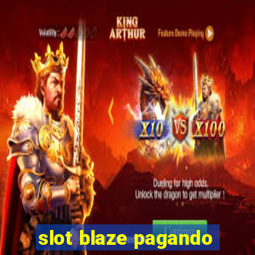 slot blaze pagando