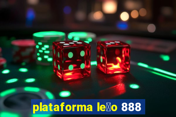 plataforma le茫o 888