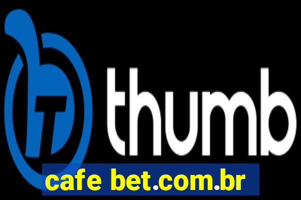 cafe bet.com.br