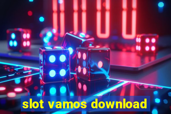 slot vamos download