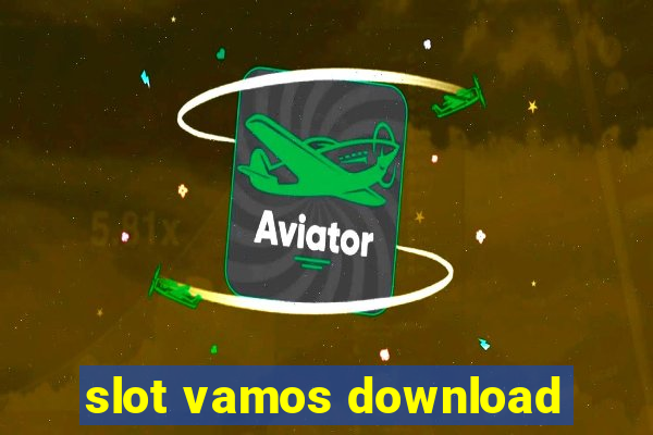 slot vamos download