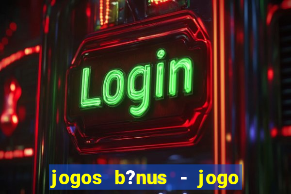 jogos b?nus - jogo de dados