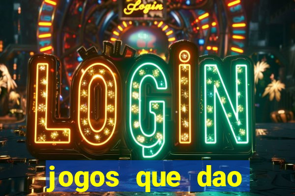 jogos que dao dinheiro facil