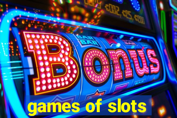 games of slots