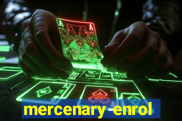 mercenary-enrollment