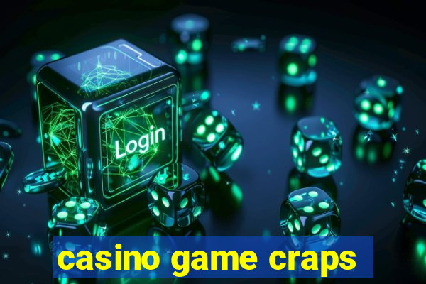 casino game craps