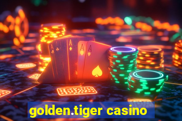 golden.tiger casino