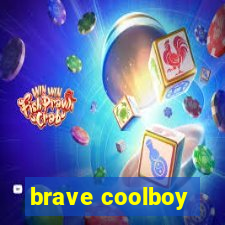 brave coolboy