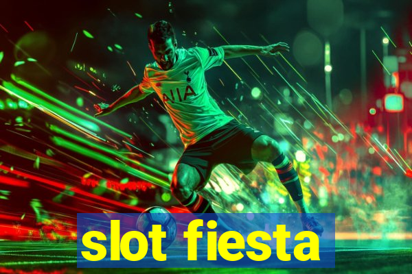 slot fiesta