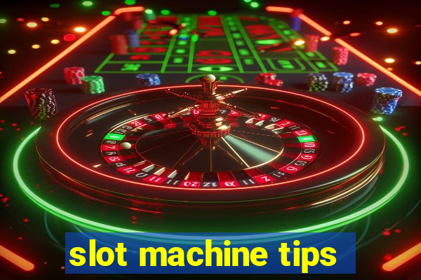 slot machine tips