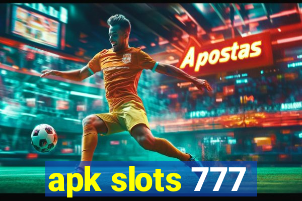 apk slots 777