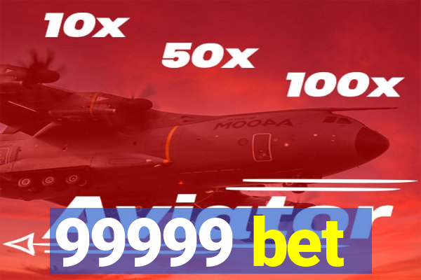 99999 bet