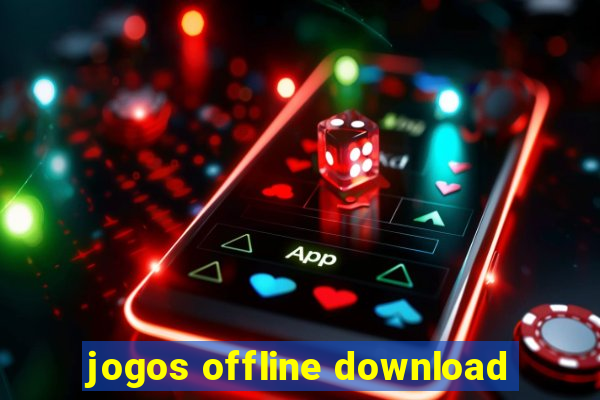 jogos offline download