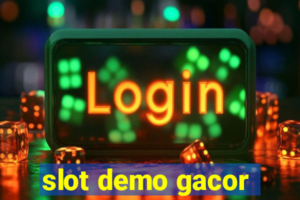 slot demo gacor