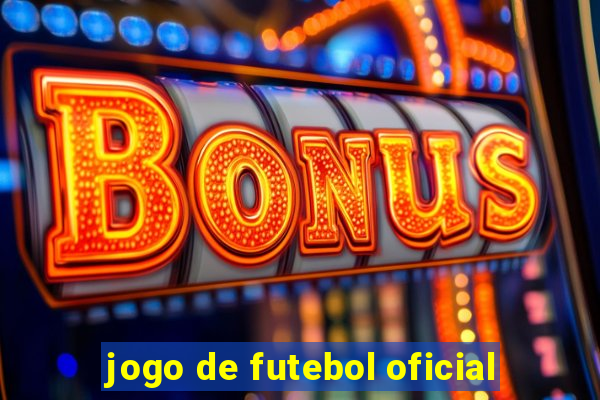 jogo de futebol oficial