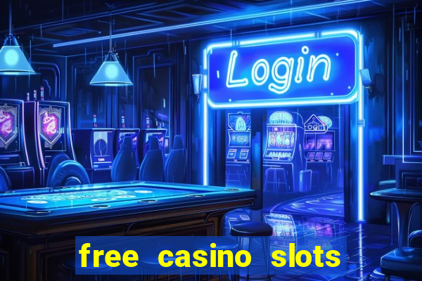 free casino slots machines games