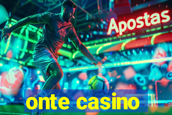 onte casino