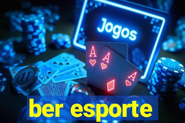 ber esporte