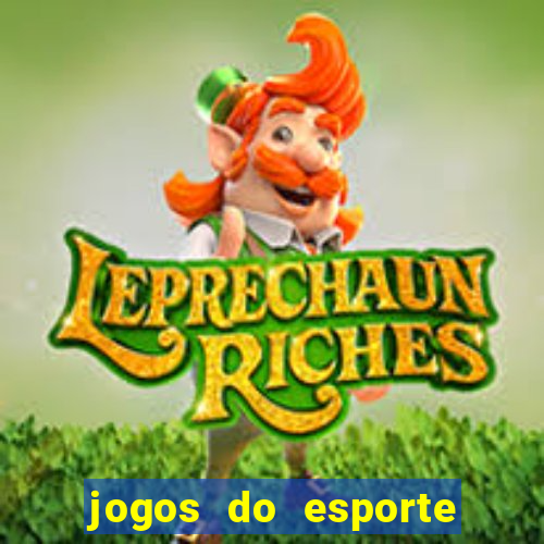 jogos do esporte da sorte