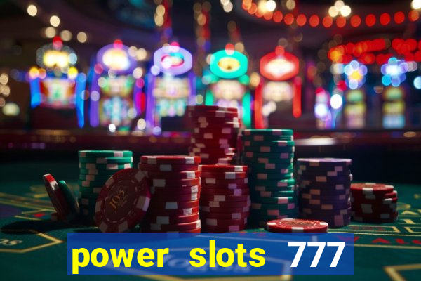 power slots 777 casino online