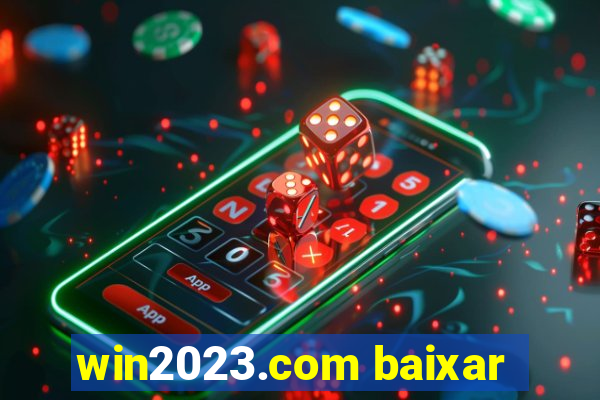 win2023.com baixar