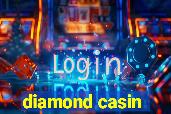 diamond casin