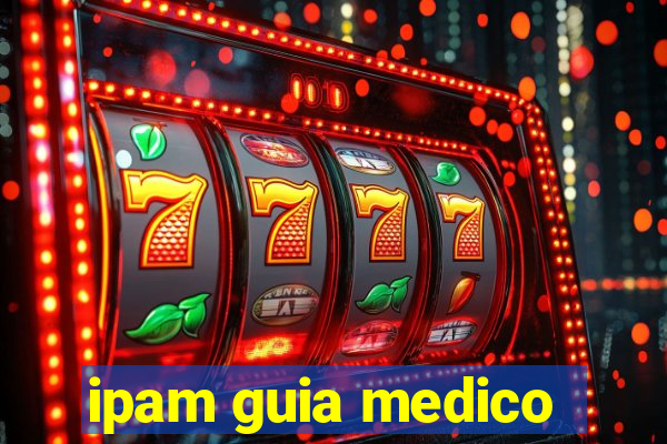 ipam guia medico