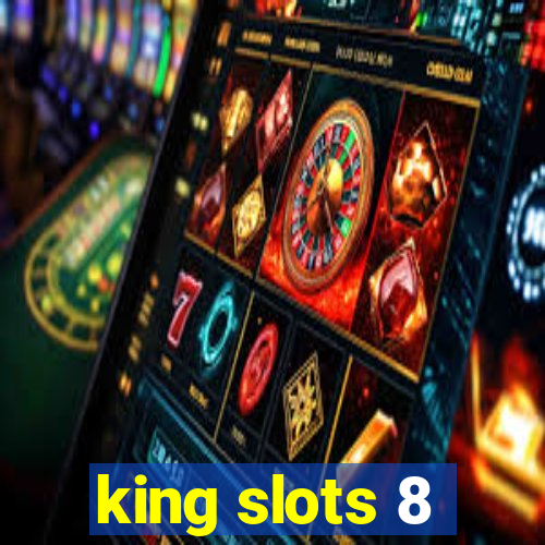 king slots 8